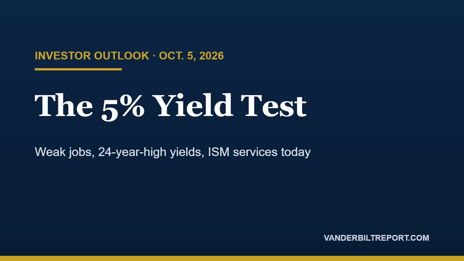 10-Year Treasury Yield Near 5.3%: Weak Jobs, ISM Services and the Week That Tests Stocks