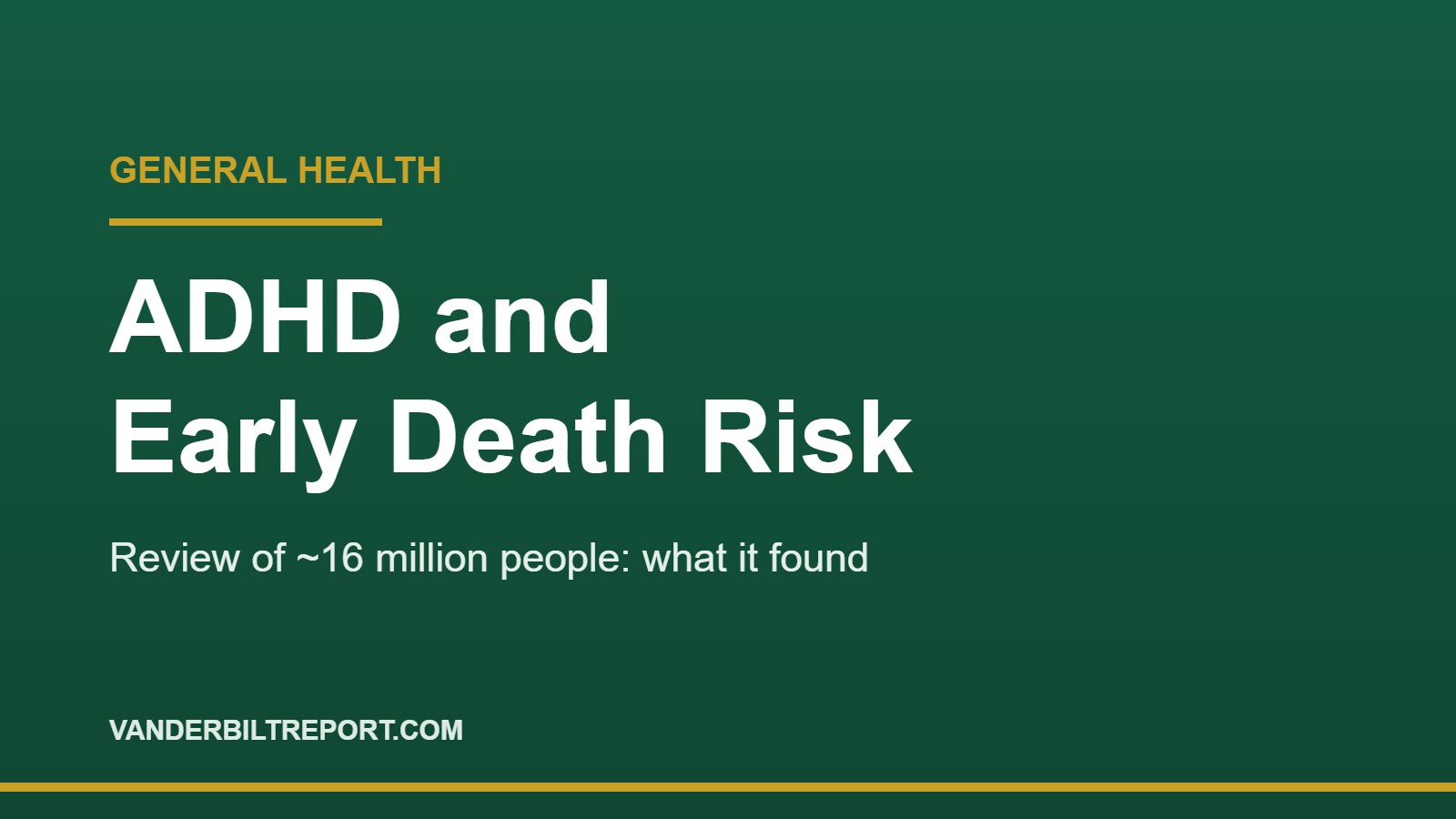 ADHD Mortality Study: Review of 16 Million People Finds 70% Higher Risk of Early Death