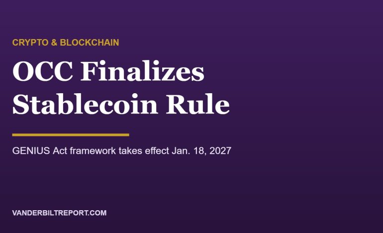 OCC GENIUS Act Final Rule: Federal Stablecoin Standards Set Ahead of January 2027