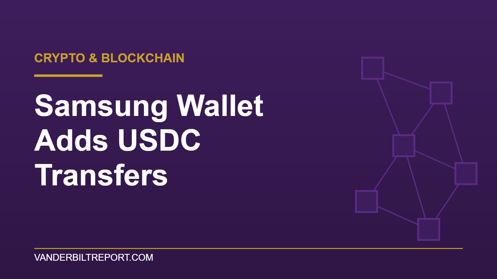 Samsung Wallet USDC: Stablecoin Transfers Come to 82 Million U.S. Galaxy Devices