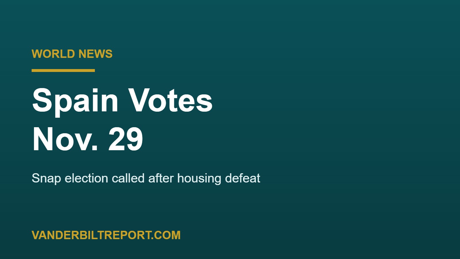 Spain Snap Election Set for Nov. 29 After Sánchez’s Housing Decrees Fail in Congress