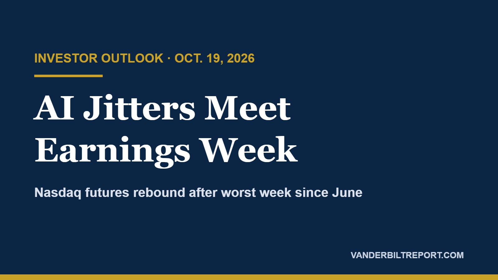 Stock Market Outlook: Nasdaq Futures Rebound After AI Sell-Off as Meta, Tesla Earnings Week Begins