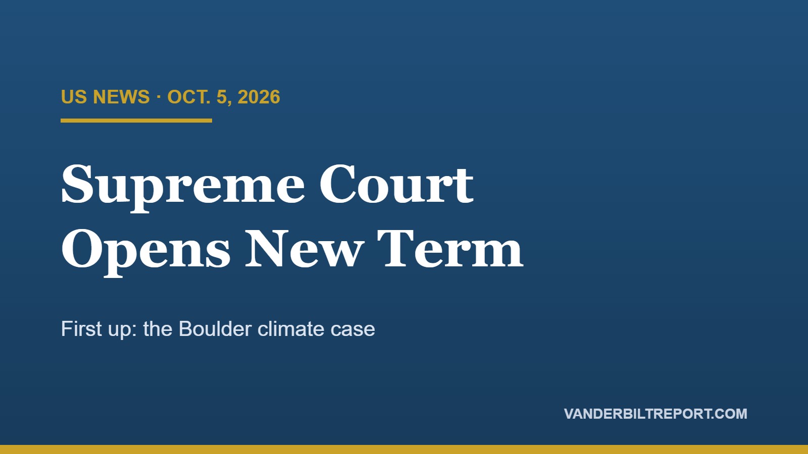 Supreme Court’s New Term Opens With Boulder Climate Case: What’s at Stake and What Comes Next