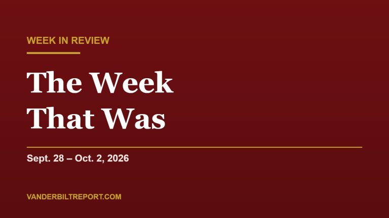 Oxblood graphic with white headline "The Week That Was" and gold rule for the Vanderbiltreport.com week in review, Sept. 28 to Oct. 2, 2026